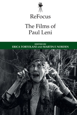 Refocus: The Films of Paul Leni Paperback Edinburgh University Press