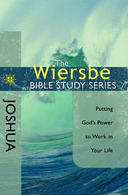 Joshua: Putting God's Power to Work in Your Life Paperback David C Cook