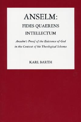 Anselm: Fides Quaerens Intellectum Paperback Pickwick Publications