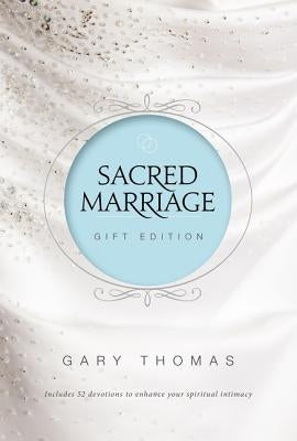 Sacred Marriage Gift Edition by Thomas, Gary