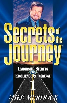 Secrets of the Journey, Volume 1 by Murdoch, Mike