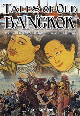 Tales of Old Bangkok Paperback Earnshaw Books Ltd
