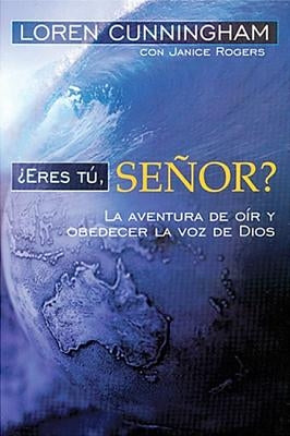 Eres Tu, Senor? by Cunningham, Loren