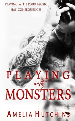 Playing with Monsters Amelia Hutchins