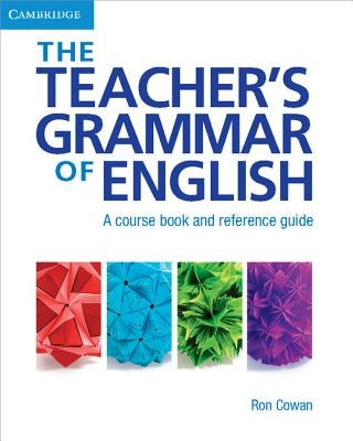 The Teacher's Grammar of English with Answers: A Course Book and Reference Guide Paperback Cambridge University Press
