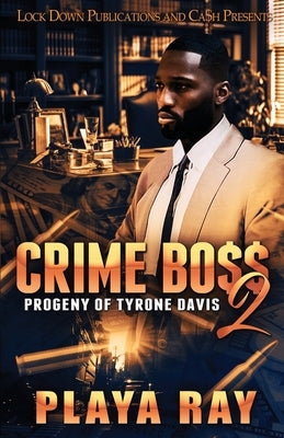 Crime Boss 2 by Ray, Playa