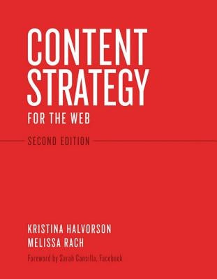 Content Strategy for the Web by Halvorson, Kristina