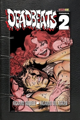 Deadbeats Omnibus 2 by Howell, Richard