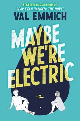 Maybe We're Electric Paperback Poppy Books