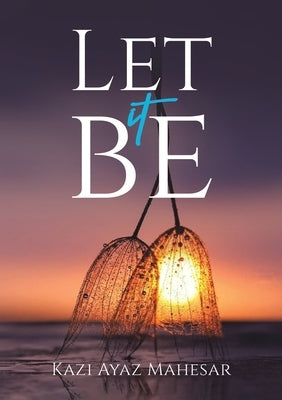 Let It Be Paperback Austin Macauley