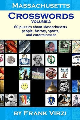 Massachusetts Crosswords: 60 Fun Puzzles About Sports, Entertainment, And History Of The Bay State Paperback Createspace Independent Publishing Platform