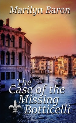 The Case of the Missing Botticelli Wild Rose Press