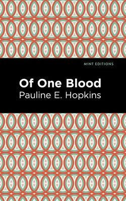 Of One Blood Paperback Mint Editions