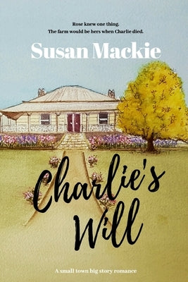 Charlie's Will Paperback Small Town Publishing