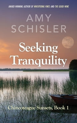 Seeking Tranquility Paperback Amy Schisler, Author