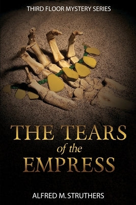 The Tears of the Empress Paperback Third Floor Books, LLC