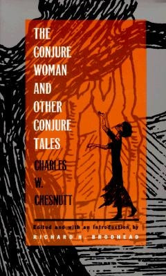 The Conjure Woman and Other Conjure Tales Paperback Duke University Press