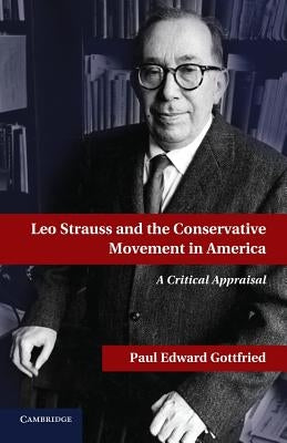 Leo Strauss and the Conservative Movement in America Paperback Cambridge University Press