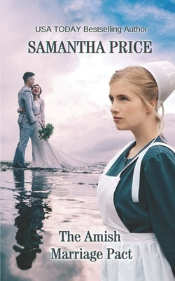 The Amish Marriage Pact: Amish Romance Paperback Independently Published