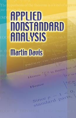 Applied Nonstandard Analysis Paperback Dover Publications