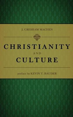 Christianity and Culture Paperback Createspace Independent Publishing Platform