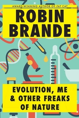 Evolution, Me & Other Freaks of Nature Paperback Ryer Publishing