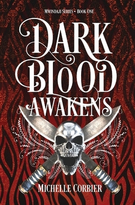 Dark Blood Awakens by Corbier, Michelle