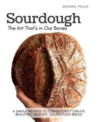 Sourdough by Pauls, Deanna