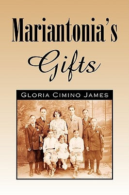 Mariantonia's Gifts by James, Gloria Cimino