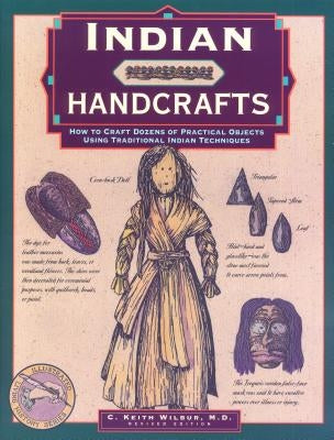 Indian Handcrafts by Wilbur, C. Keith