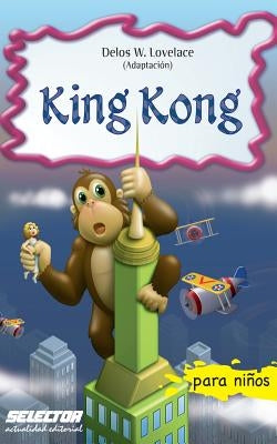 King Kong by Lovelace, Delos W.