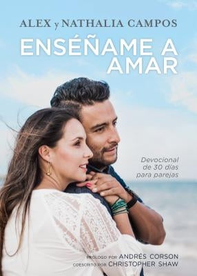 Enséñame a Amar by Campos, Alex