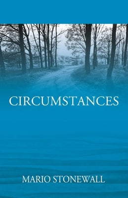 Circumstances by Stonewall, Mario