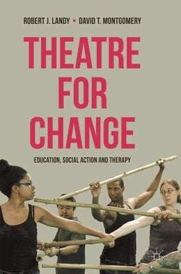 Theatre for Change: Education, Social Action and Therapy Paperback Bloomsbury Publishing PLC