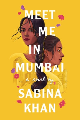 Meet Me in Mumbai by Khan, Sabina