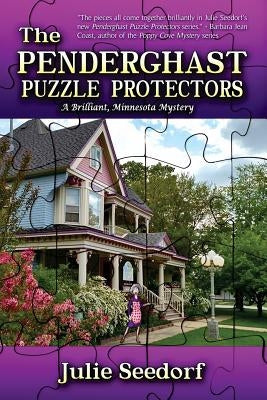 The Penderghast Puzzle Protectors: A Brilliant Minnesota Mystery Paperback Hermiony Vidalia Books