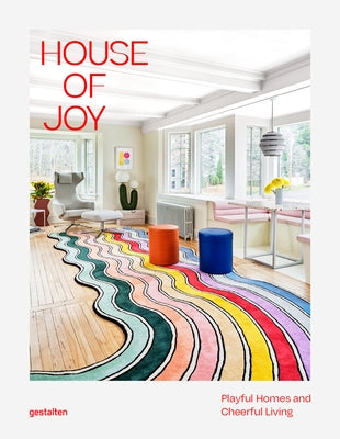 House of Joy by Gestalten