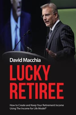 Lucky Retiree by Macchia, David