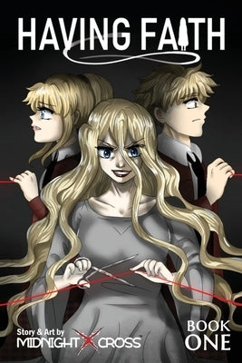 Having Faith (Graphic Novel) - Book One by Midnightxcross