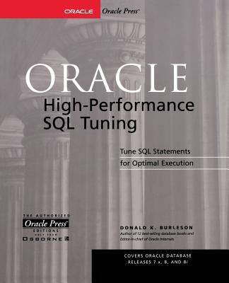 Oracle High-Performance SQL Tuning by Burleson, Donald