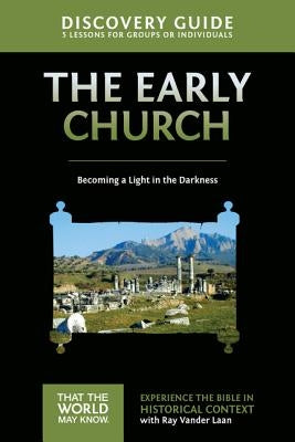 Early Church Discovery Guide: Becoming a Light in the Darkness5 Paperback Harperchristian Resources