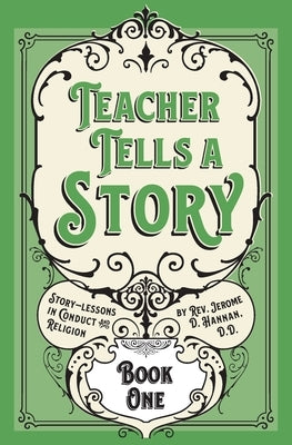 Teacher Tells a Story: Book One Paperback St. Augustine Academy Press