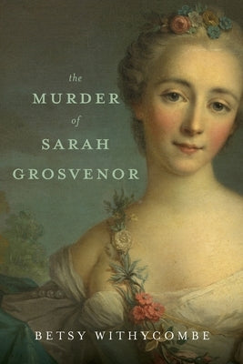 The Murder of Sarah Grosvenor Paperback Independently Published