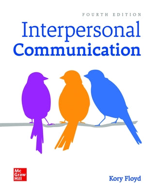 Loose Leaf for Interpersonal Communication Loose Leaf McGraw-Hill Companies
