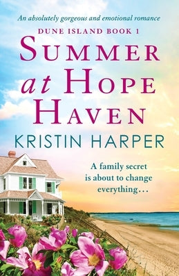 Summer at Hope Haven: An absolutely gorgeous and emotional romance by Harper, Kristin