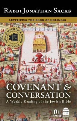 Covenant & Conversation, Volume 3: Leviticus, the Book of Holiness by Sacks, Jonathan