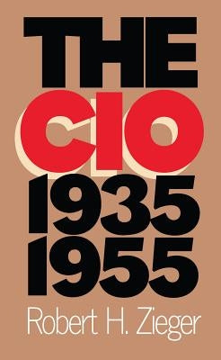 The CIO, 1935-1955 Paperback University of North Carolina Press