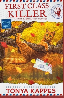 First Class Killer: A Cat Cozy Mystery: A Mail Carrier Cozy Mystery Paperback Independently Published