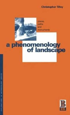 A Phenomenology of Landscape: Places, Paths and Monuments Paperback Berg 3pl