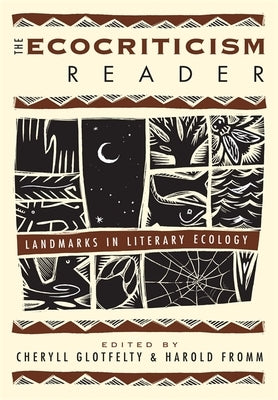 The Ecocriticism Reader: Landmarks in Literary Ecology Paperback University of Georgia Press